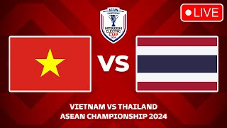 🔴 VIETNAM VS THAILAND FINAL 1ST LEG AFF MITSUBISHI ELECTRIC CUP 2024 | ASEAN CHAMPIONSHIP 2024