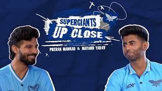 Up Close with Prerak Mankad \u0026 Mayank Yadav | Lucknow Super Giants | IPL 2024