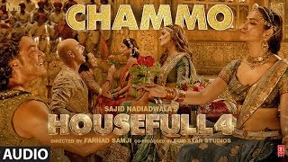 Full Audio: CHAMMO Song | Akshay Kumar,Riteish D,Bobby D,Kriti S,Pooja H, Kriti K | Sohail Sen