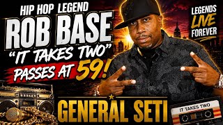 HIP HOP LEGEND ROB BASE "IT TAKES TWO" PASSES AT 59! Y