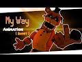 MY WAY ▶ FNF SILLY BILLY [FNAF SHORT ANIMATION]