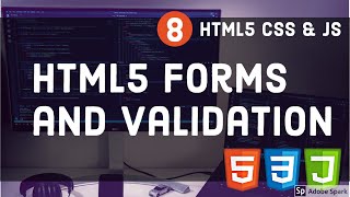 HTML 5 Forms and Validation #08