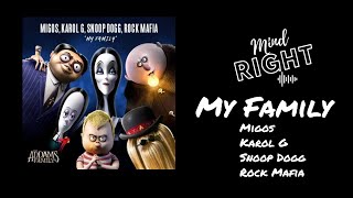 Migos, KAROL G, Snoop Dogg & Rock Mafia – My Family (Lyrics) ("The Addams Family" OST)