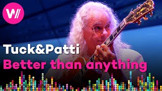 Tuck \u0026 Patti - Better Than Anything | Bohemia Jazz Fest 2019