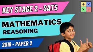 KS2 SATS | Maths | 2018 Reasoning | Paper 2 | Smart Tutors