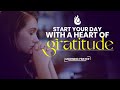 Thank you God | Start your day with a heart of gratitude