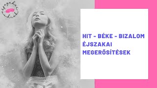 EXTRA ERŐTELJES megerősítések hit, bizalom és belső béke erősítésére - 8 órás éjszakai megerősítések