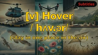 [v] Hover meaning (stay in one place in the air) with 5 examples