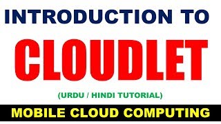 What is cloudlet in cloud computing