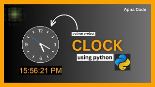 how to make a clock in python | python project | complete hindi tutorial for beginners