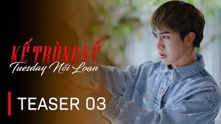 [Teaser tập 3] KẾ TRÙNG KẾ | Phim Việt Nam Mới Nhất 2025 | Ny Saki, Trần Cường, Hồng Điễm, Khiết Đan