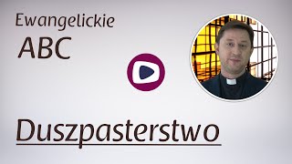 Ewangelickie ABC: Duszpasterstwo