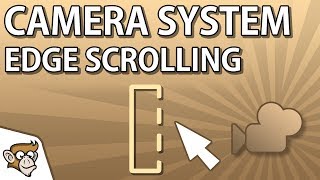 Camera System - Edge Scrolling | Unity Tutorial