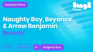 Runnin' - Naughty Boy, Beyoncé, Arrow Benjamin (Piano Karaoke)