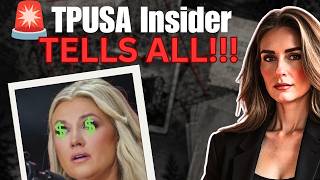 Turning Point USA Insider tells ALL!!
