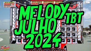 MELODY TBT 2024 - VERÃO - TEM QUE APRENDER - JULHO - O PANDA SOUND