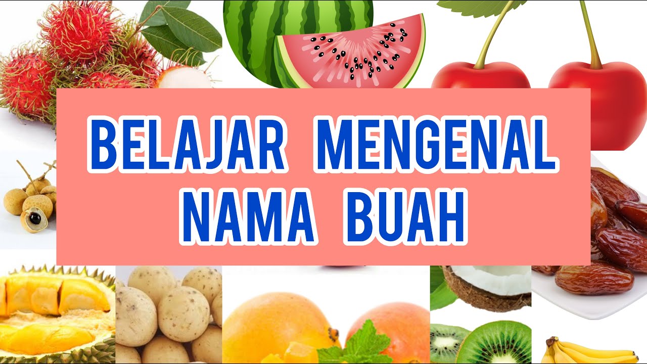 Belajar Mengenal Nama Buah | Bahasa Indonesia | Caca Education - YouTube