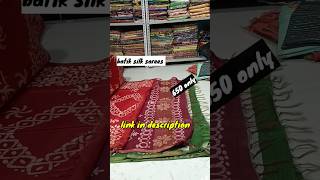 soft batik Silk sarees