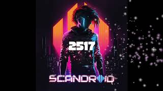 Scandroid - 2517 (Lyric Video)