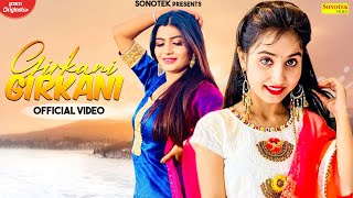 GIRKANI ( Official Video) Renuka Panwar | Sonika Singh | New Haryanvi Songs Haryanavi 2021 | Sonotek