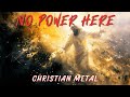 WORDS OF LIFE - No Power Here | Christian Metal (Anthem)