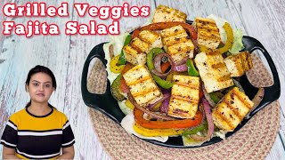 Grilled Veggies Fajita Salad | Mexican Keto Salad | Grilled Paneer Salad | Low Carb Meals #salad