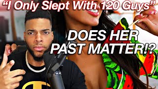 Why A Woman's Past MATTERS