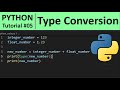 Python Tutorial #5 - Python Type Conversion - Converting Data Types of variables