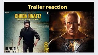 Khuda Haafiz 2 & Black Adam Trailer Reaction