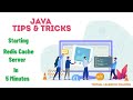Java Tips and Tricks: Running Redis Cache Server in 5 minutes (with Spring Boot)