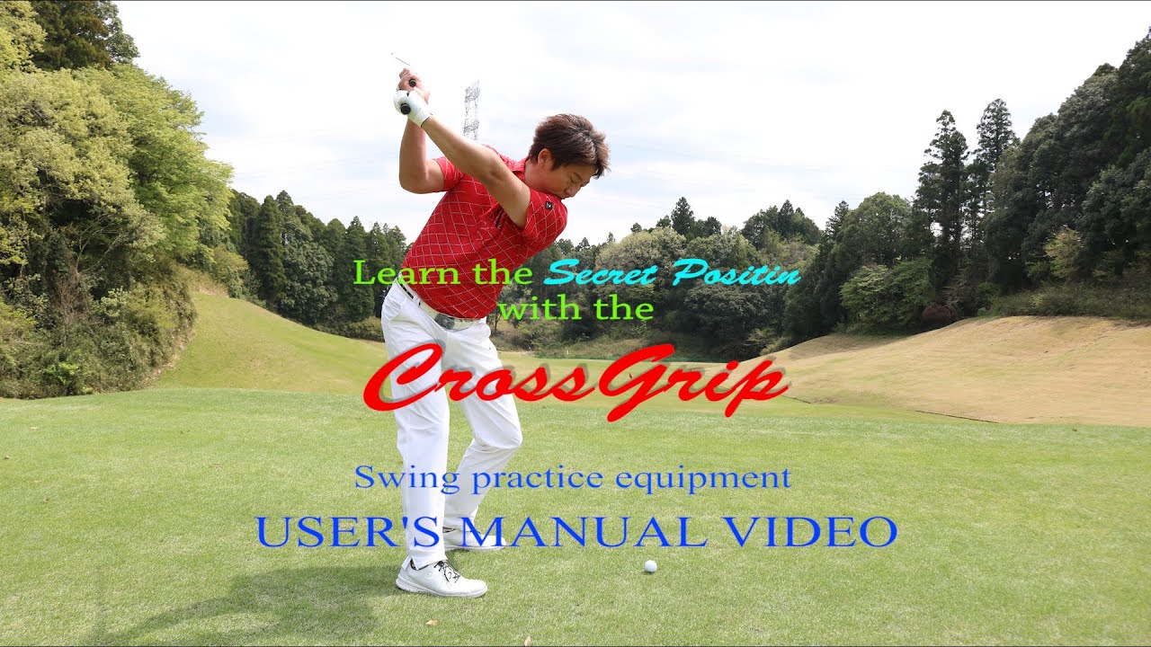 Golf Explanation Crossgrip Youtube
