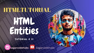 HTML Tutorial: HTML Entities | Web Development Tutorials #11