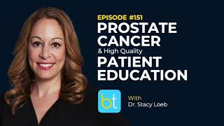 Prostate Cancer Prevention with Lifestyle Medicine w/ Dr. Stacy Loeb | Urology Podcast Ep. 151