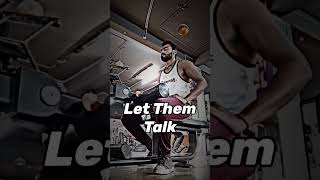 Let them talk ..                          #motivation #fitness #gym #workout #quotes #gymmotivation