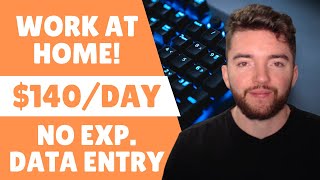 $140/DAY Remote Data Entry Jobs NO EXPERIENCE | Work From Home 2023