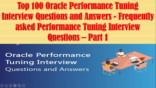 100 Oracle Performance Tuning Interview Questions and Answers | Frequently Asked Interview Questions