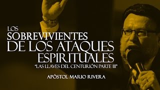 Apostle Mario Rivera -The Survivors of Spiritual Attacks 3- Sunday, February 19, 2017