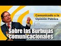 🛑🎥Tercer Comunicado: Sobre las Burbujas comunicacionales a la Opinión Pública, Presidente Petro👇👇