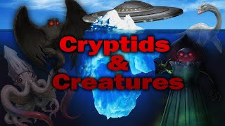 The Cryptids and Mythological Creatures Iceberg Explained [Part 1]