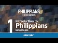 Philippians Bible Study for Beginners – Mike Mazzalongo | BibleTalk.tv