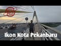 Jelajah:Kota Pekanbaru