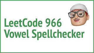 LeetCode 966. Vowel Spellchecker | JSer - JavaScript & Algorithms