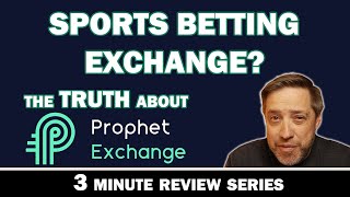 Prophet Betting Exchange Review in 3 Minutes - Everything You Need To Know