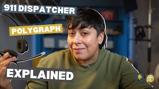 911 Dispatcher Polygraph Exam Explained