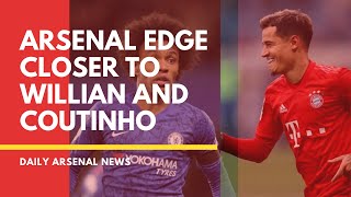 Arsenal Transfer News : Arsenal edge closer to Willian and Coutinho