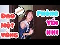 THỬ CÙNG YẾN NHI KHÁM PHÁ DẠO QUANH PHÒNG CỦA MÌNH