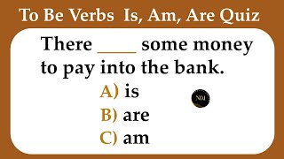 To be Verbs Test | Is, Am, Are | English Grammar Quiz  | No.1 Quality English