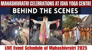 🔴 Behind the Scenes | Mahashivratri Celebration at Isha Yoga Center |  Sadhguru