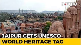 Jaipur Designated UNSECO World Heritage Site