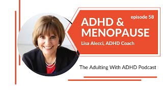 ADHD in Women 40+ & 50+: When Menopause Strikes